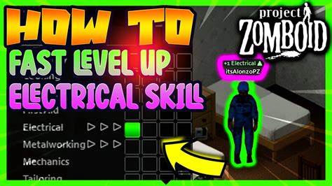 how to improve electrical project zomboid|Project Zomboid Electrical Leveling Guide .